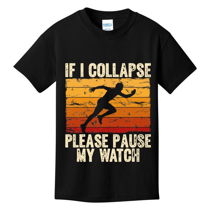 If I Collapse Please Pause My Watch Retro Funny Running Kids T-Shirt