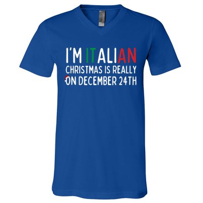 I’M Italian Christmas Is Really On December 24th Gift V-Neck T-Shirt