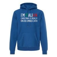 I’M Italian Christmas Is Really On December 24th Gift Premium Hoodie