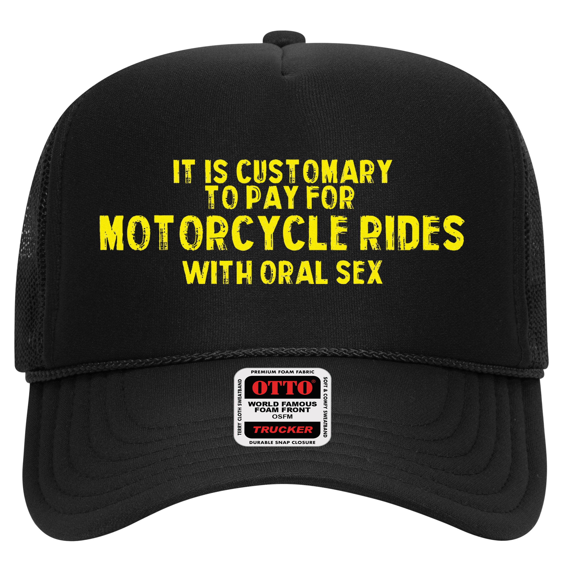 It Is Customary To Pay For Motorcycle Rides Hat
