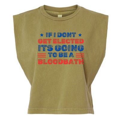 If I Dont Get Elected Its Going To Be A Bloodbath Trump Garment-Dyed Women's Muscle Tee