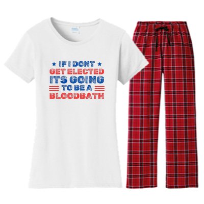 If I Dont Get Elected Its Going To Be A Bloodbath Trump Women's Flannel Pajama Set