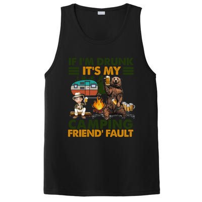 If I'm Drunk It's My Camping Friend's Fault Gift PosiCharge Competitor Tank