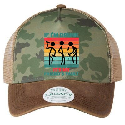 If IM Drunk ItS My FriendS Fault Legacy Tie Dye Trucker Hat