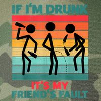 If IM Drunk ItS My FriendS Fault Legacy Tie Dye Trucker Hat