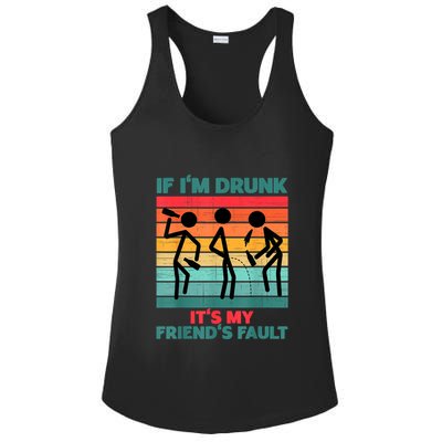 If IM Drunk ItS My FriendS Fault Ladies PosiCharge Competitor Racerback Tank