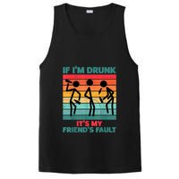 If IM Drunk ItS My FriendS Fault PosiCharge Competitor Tank