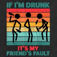 If IM Drunk ItS My FriendS Fault Microfiber Hand Towel