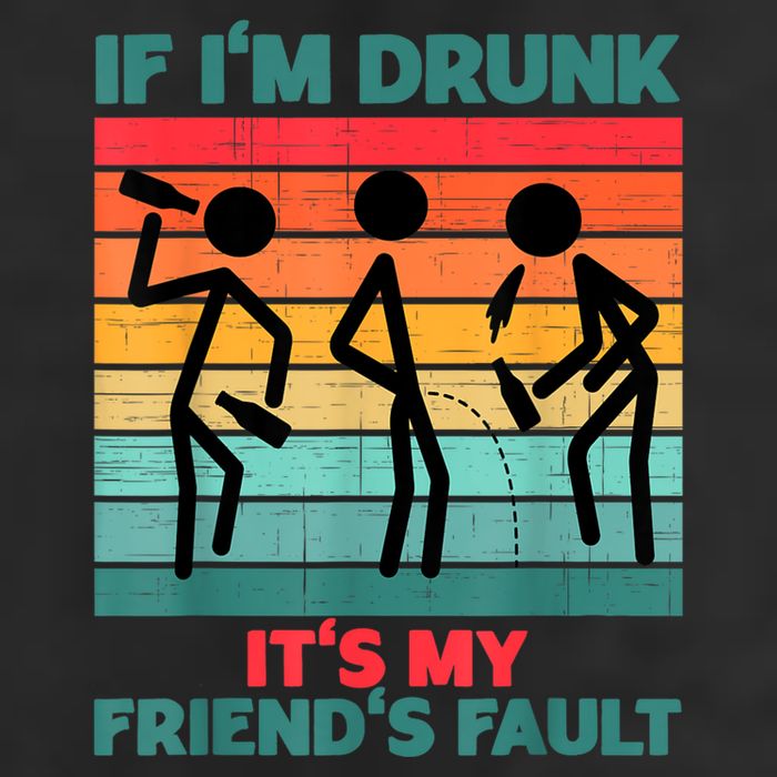 If IM Drunk ItS My FriendS Fault Microfiber Hand Towel