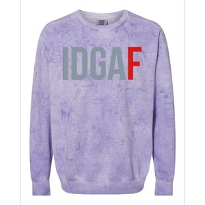 Idgaf I DonT Give A Fuck Colorblast Crewneck Sweatshirt