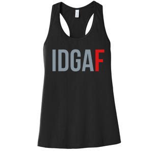 Idgaf I DonT Give A Fuck Women's Racerback Tank