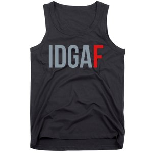 Idgaf I DonT Give A Fuck Tank Top