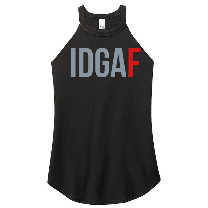 Idgaf I DonT Give A Fuck Women's Perfect Tri Rocker Tank