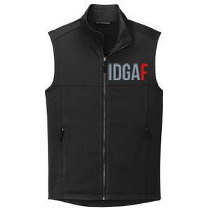 Idgaf I DonT Give A Fuck Collective Smooth Fleece Vest