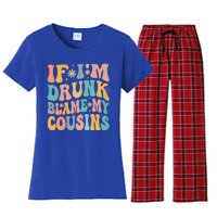 If Im Drunk Blame My Cousins Funny Group Ing Retro Gift Women's Flannel Pajama Set