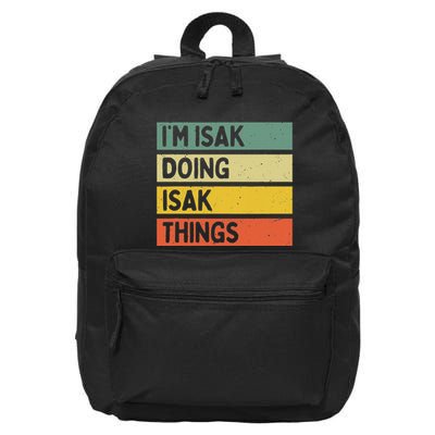 IM Isak Doing Isak Things Funny Personalized Quote 16 in Basic Backpack
