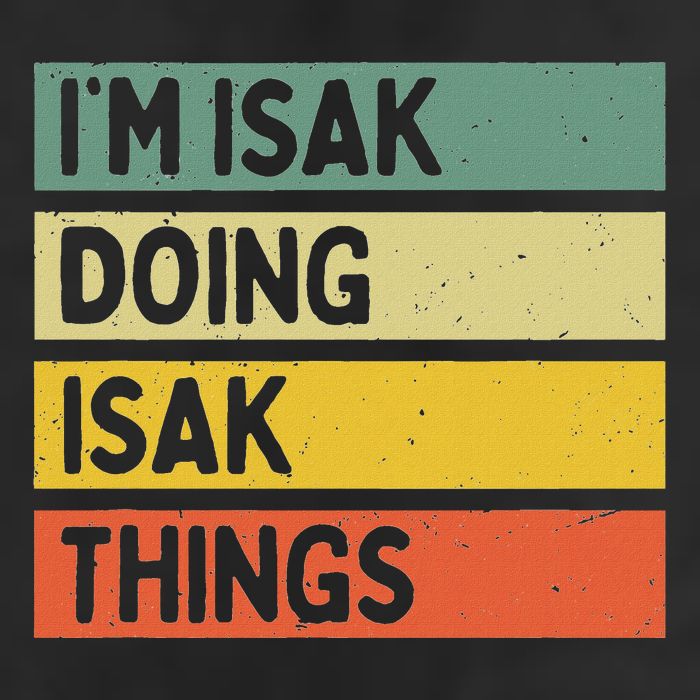 IM Isak Doing Isak Things Funny Personalized Quote 12oz Stainless Steel Coffee Mug
