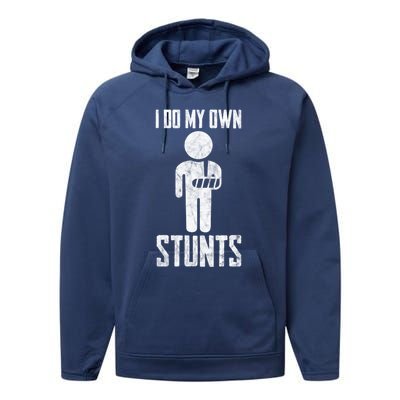 Injury I Do My Own Stunts Broken Arm Get Well Soon Gift Performance Fleece Hoodie