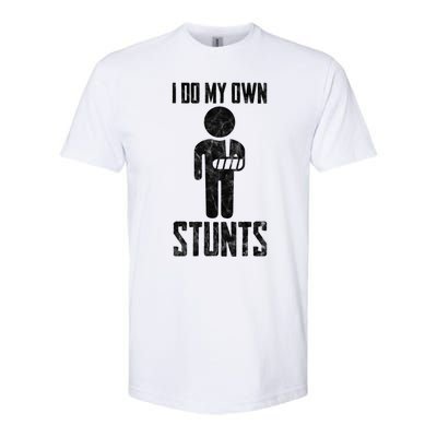 Injury I Do My Own Stunts Broken Arm Get Well Soon Gift Softstyle CVC T-Shirt