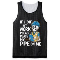 If I Die At Work Please Place My Ppe On Me Mesh Reversible Basketball Jersey Tank