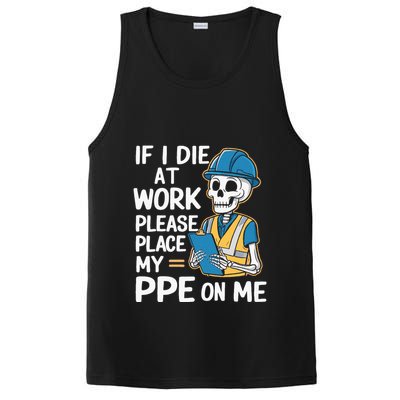 If I Die At Work Please Place My Ppe On Me PosiCharge Competitor Tank