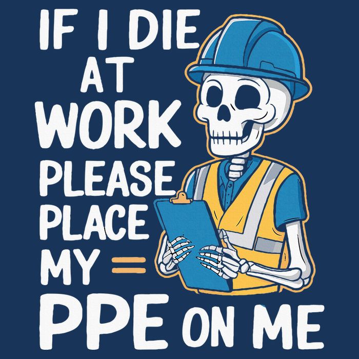 If I Die At Work Please Place My Ppe On Me Infant Baby Jersey Bodysuit