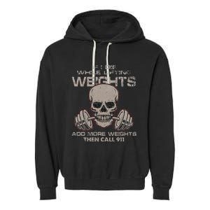 If I Die While Lifting Distressed Quote Weights Add More Garment-Dyed Fleece Hoodie