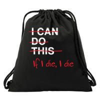 If I Die Funny I Can Do This Fitness Workout Drawstring Bag