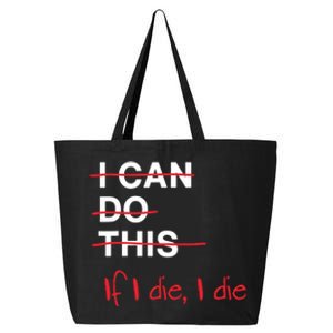 If I Die Funny I Can Do This Fitness Workout 25L Jumbo Tote