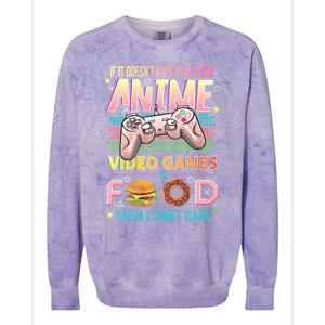 If It DoesnT Have To Do With Anime Video Games Or Food Then I DonT Care. Colorblast Crewneck Sweatshirt