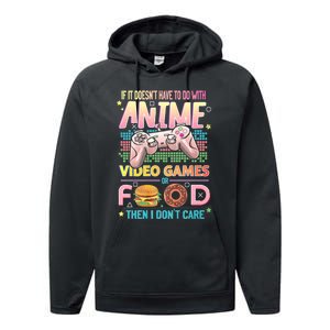 If It DoesnT Have To Do With Anime Video Games Or Food Then I DonT Care. Performance Fleece Hoodie