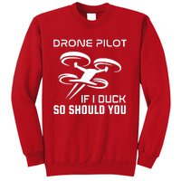 If I Duck So Should You Funny Drone Pilot Sweatshirt