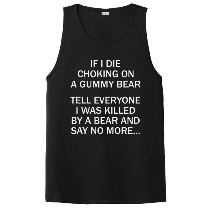 If I Die Choking On A Gummy Bear Tell Everyone I Was Killed Gift PosiCharge Competitor Tank