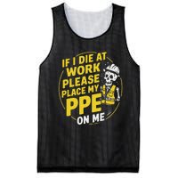 If I Die At Work Please Place My Ppe On Me Mesh Reversible Basketball Jersey Tank