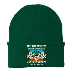 If I Die While Lifting Weights Funny Workout & Gym Knit Cap Winter Beanie