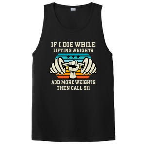 If I Die While Lifting Weights Funny Workout & Gym PosiCharge Competitor Tank