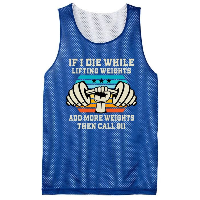 If I Die While Lifting Weights Funny Workout & Gym Mesh Reversible Basketball Jersey Tank