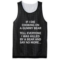 If I Die Choking On A Gummy Bear Tell Everyone I Was Killed Mesh Reversible Basketball Jersey Tank