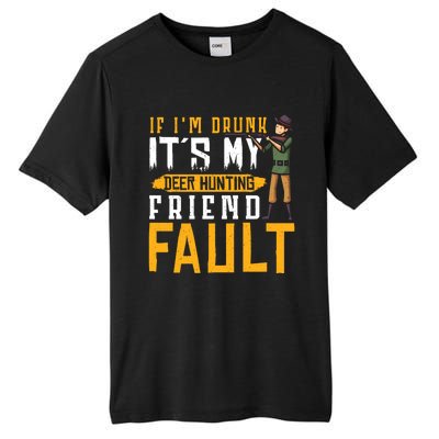 If I´m Drunk It´s My Deer Hunting Beer Deer Hunter Gift Tall Fusion ChromaSoft Performance T-Shirt