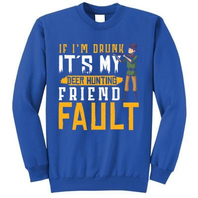 If I´m Drunk It´s My Deer Hunting Beer Deer Hunter Gift Tall Sweatshirt