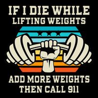 If I Die While Lifting Weights Funny Workout & Gym Gift Cooling Performance Crew T-Shirt