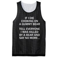 If I Die Choking On A Gummy Bear Tell Everyone I Was Killed Mesh Reversible Basketball Jersey Tank