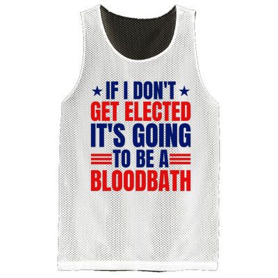 If I Dont Get Elected Its Going To Be A Bloodbath Trump Mesh Reversible Basketball Jersey Tank