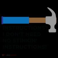 Instructions? I Dont Need No Handy And Carpenter Gift Mug