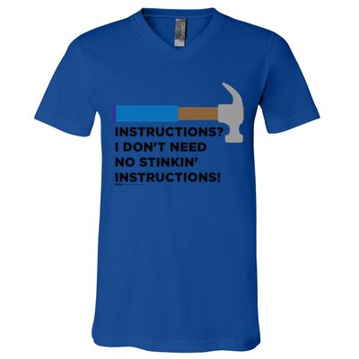 Instructions? I Dont Need No Handy And Carpenter Gift V-Neck T-Shirt