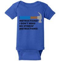 Instructions? I Dont Need No Handy And Carpenter Gift Baby Bodysuit