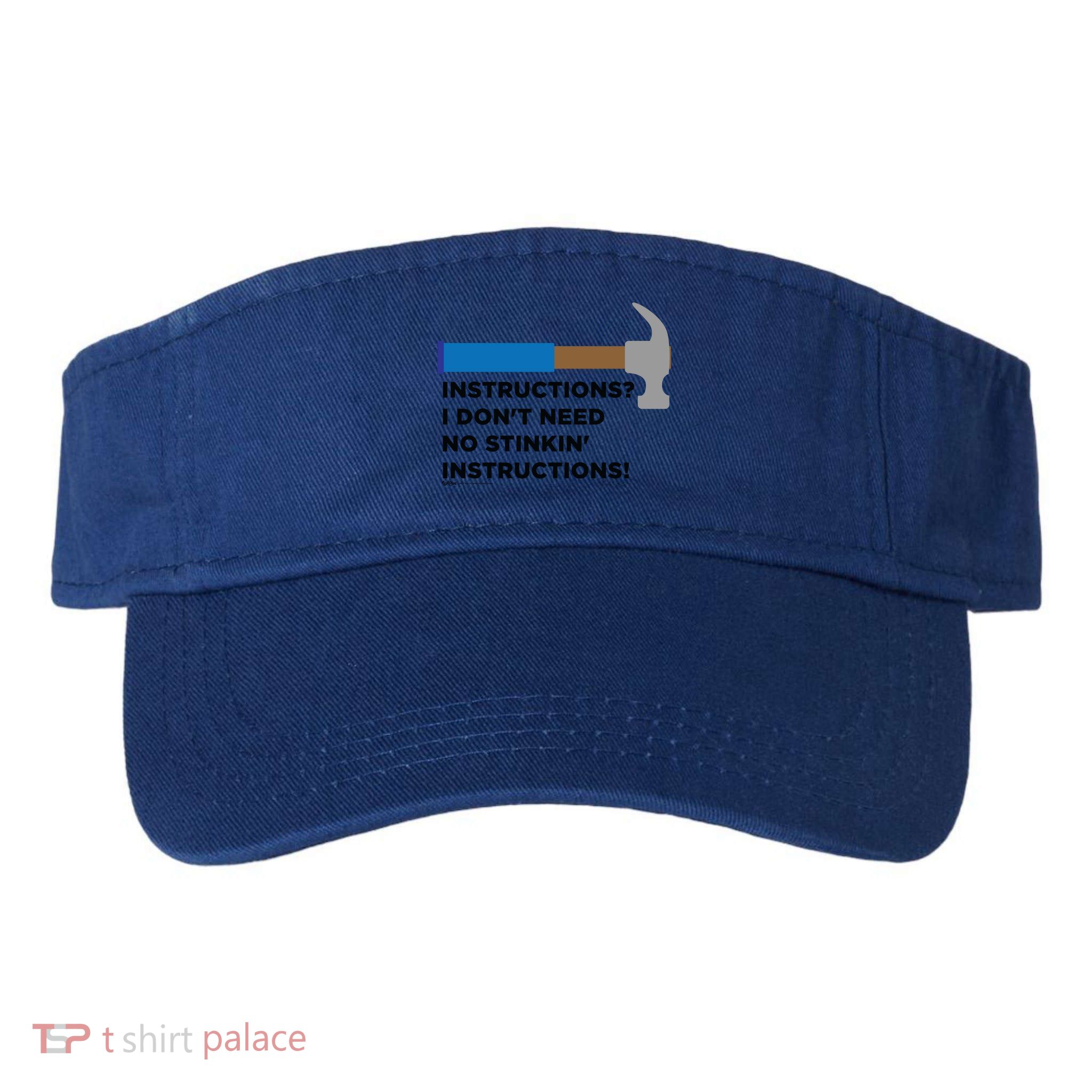 Instructions? I Dont Need No Handy And Carpenter Gift Visor