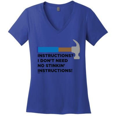 Instructions? I Dont Need No Handy And Carpenter Gift Women's V-Neck T-Shirt