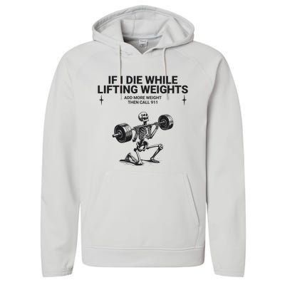 If I Die While Lifting Workout Performance Fleece Hoodie