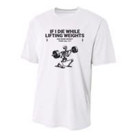 If I Die While Lifting Workout Youth Performance Sprint T-Shirt